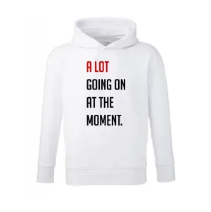 A Lot Going On At The Moment - Taylor Kids Hoodie