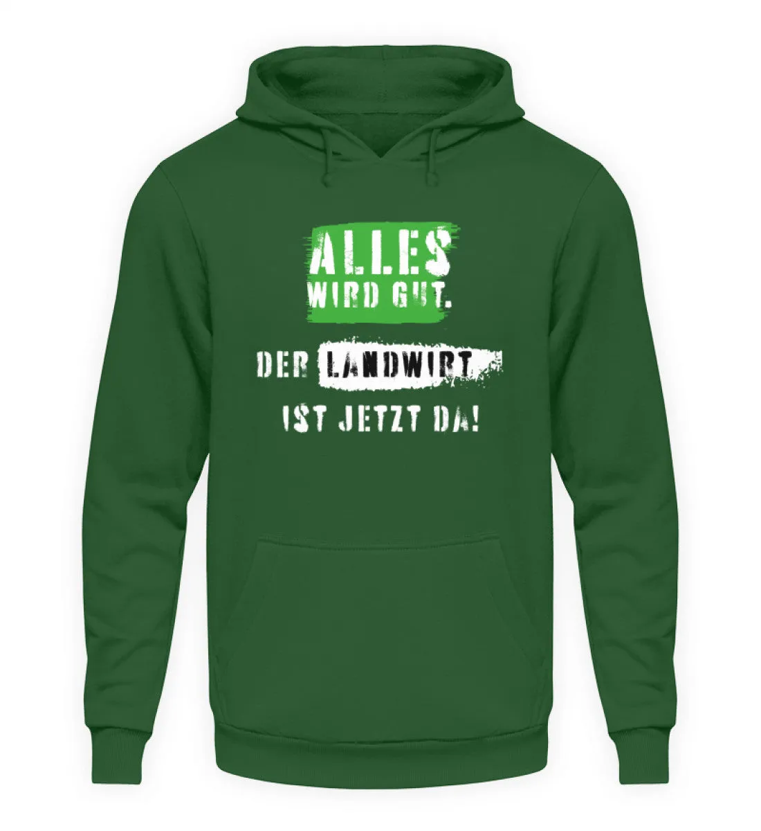 Alles wird gut. Der Landwirt ist da!  - Unisex Kapuzenpullover Hoodie