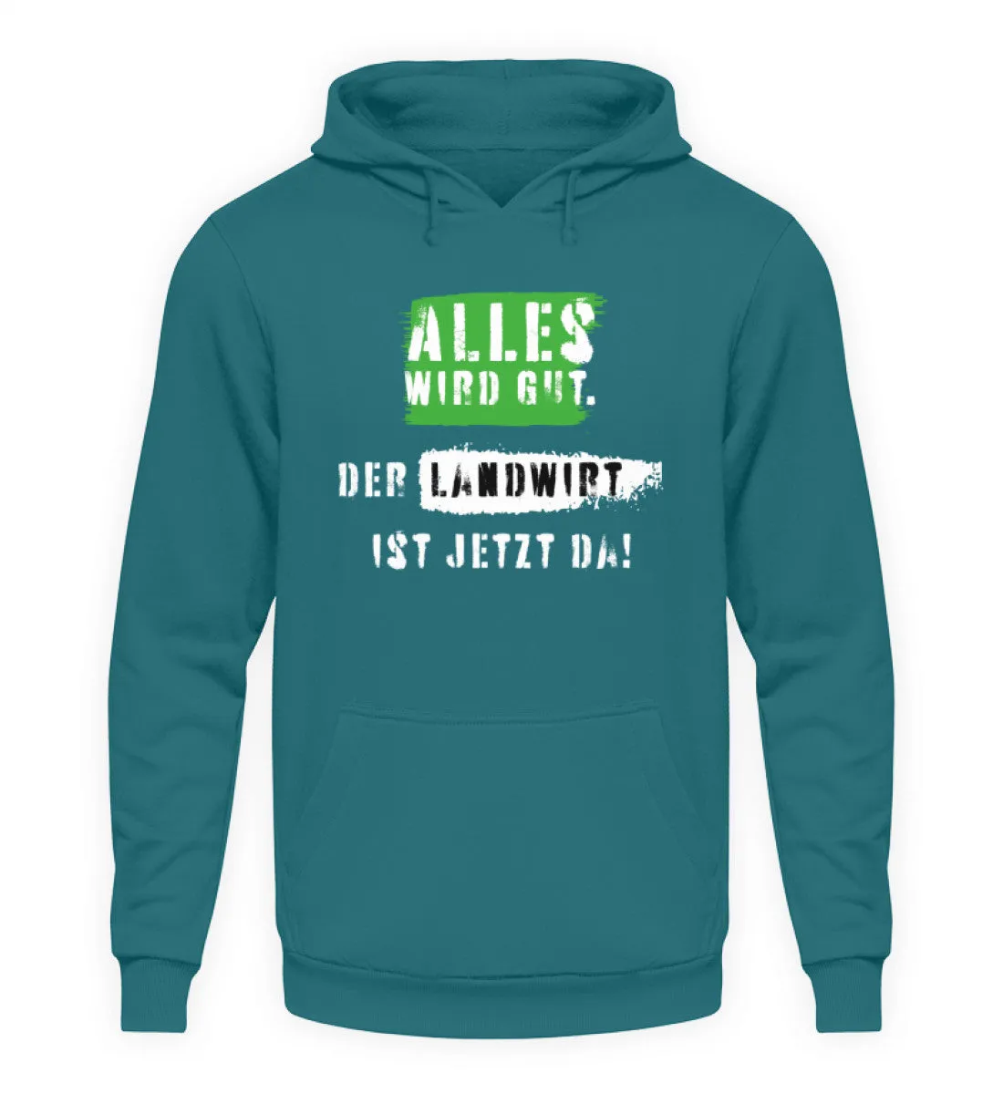 Alles wird gut. Der Landwirt ist da!  - Unisex Kapuzenpullover Hoodie