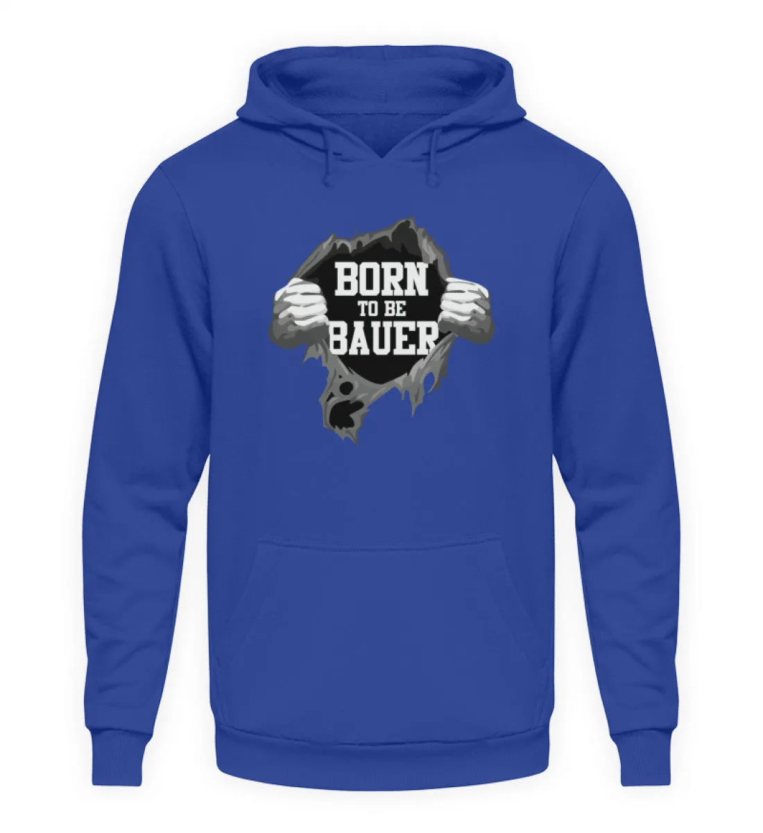 Born to be Bauer  - Unisex Kapuzenpullover Hoodie